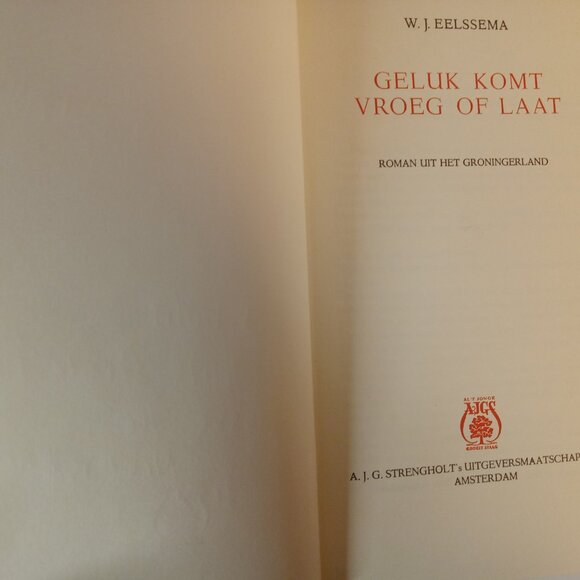 Vintage Netherlands Book 1963 Geluk komt vroeg of laat - W.J. Eelssema - - Picture 8 of 8